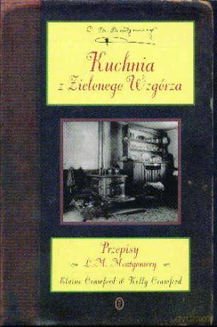 Kuchnia Z Zielonego Wzgórza Tw [KSIĄŻKA]