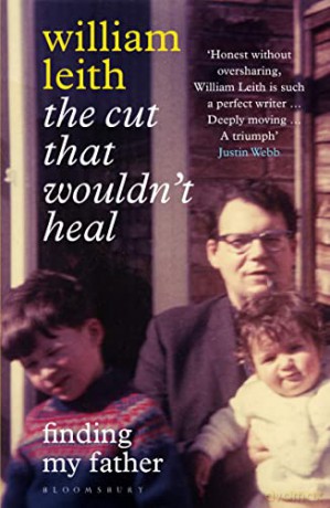 Cut That Wouldnt Heal - William Leith [KSIĄŻKA]