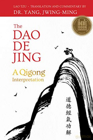 Dao De Jing Qigong Interpretation - Dr. Jwing-Ming Yang Ph.D. [KSIĄŻKA]