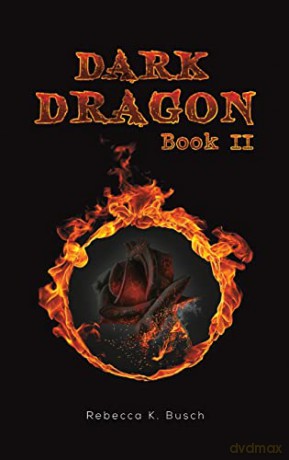 Dark Dragon - Rebecca K. Busch [KSIĄŻKA]