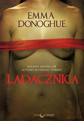 Ladacznica - Emma Donoghue [KSIĄŻKA]