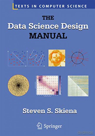 Data Science Design Manual - Steven S. Skiena [KSIĄŻKA]
