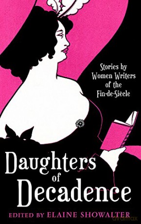 Daughters Of Decadence - Elaine Showalter [KSIĄŻKA]