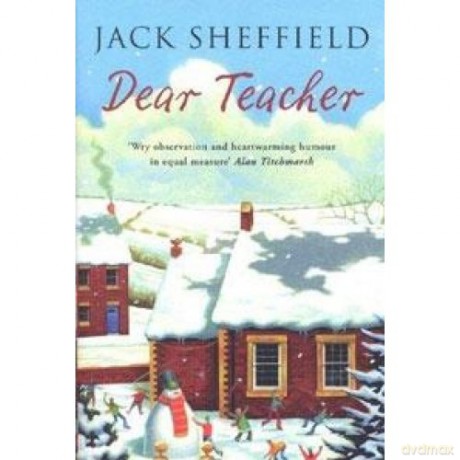 Dear Teacher - Jack Sheffield [KSIĄŻKA]