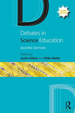 Debates In Science Education - Justin Dillon [KSIĄŻKA]