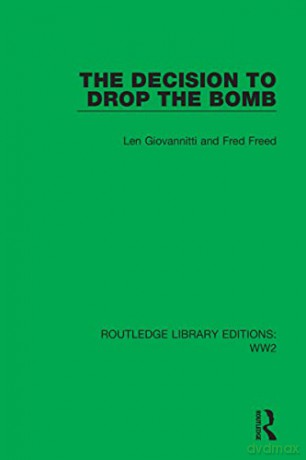 Decision To Drop The Bomb - Len Giovannitti [KSIĄŻKA]