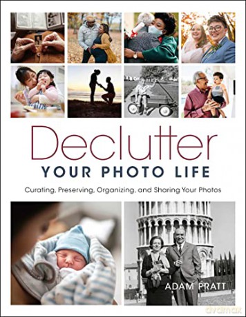 Declutter Your Photo Life - Adam Pratt [KSIĄŻKA]