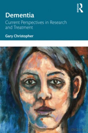 Dementia Current Perspectives Resea - Gary Christopher [KSIĄŻKA]