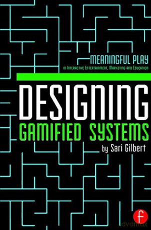 Designing Gamified Systems - Sari Gilbert [KSIĄŻKA]