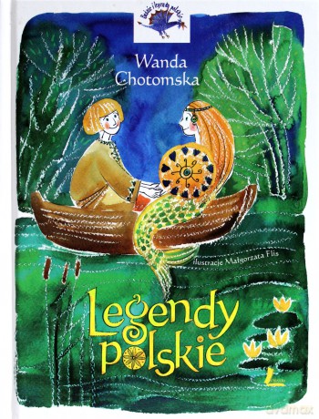 Legendy Polskie Tw - Wanda Chotomska [KSIĄŻKA]