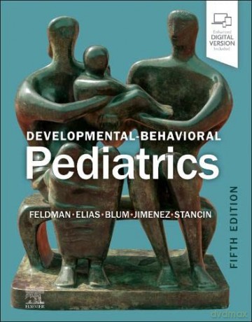Developmentalbehavioral Pediatrics - Heidi M Feldman MD PhD [KSIĄŻKA]