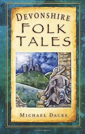 Devonshire Folk Tales - Dacre [KSIĄŻKA]