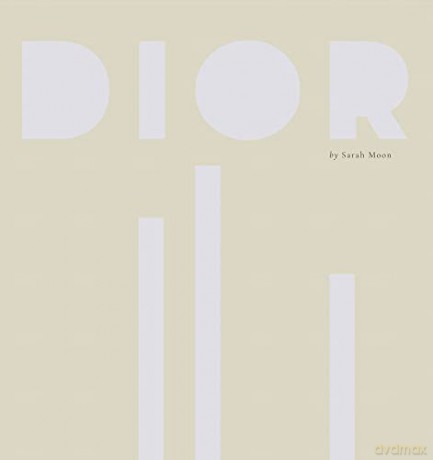 Dior By Sarah Moon - Maria Grazia Chiuri [KSIĄŻKA]