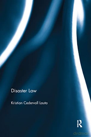 Disaster Law - Kristian Cedervall Lauta [KSIĄŻKA]