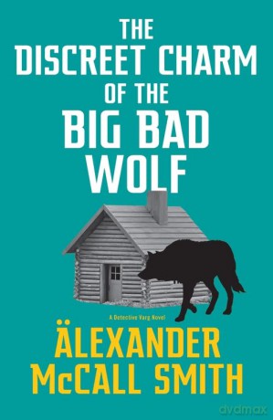 Discreet Charm Of The Big Bad Wolf - Alexander McCall Smith [KSIĄŻKA]