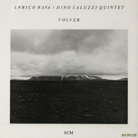 Enrico Rava/Dino Saluzzi Quintet: Volver [CD]