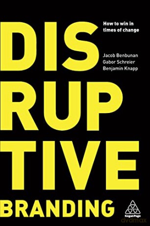 Disruptive Branding - Jacob Benbunan [KSIĄŻKA]