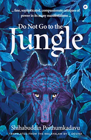 Do Not Go To The Jungle - Shihabuddin Poithumkadavu [KSIĄŻKA]