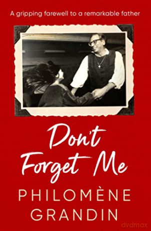 Dont Forget Me - Philomene Grandin [KSIĄŻKA]