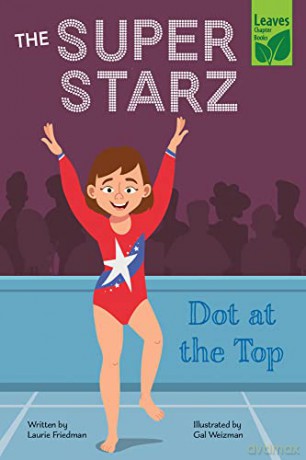 Dot At The Top - Laurie Friedman [KSIĄŻKA]