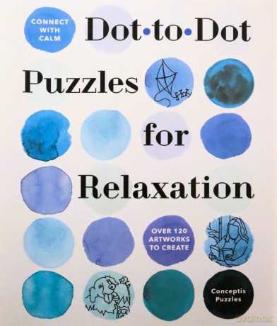 Dot To Dot Puzzles For Relaxation - Conceptis Puzzles [KSIĄŻKA]