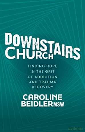 Downstairs Church - Caroline Beidler MSW [KSIĄŻKA]