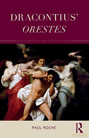 Dracontius Orestes - Paul Roche [KSIĄŻKA]