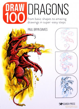 Draw 100 Dragons - Paul Bryn Davies [KSIĄŻKA]