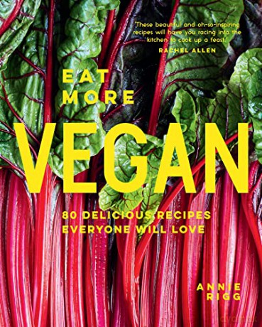 Eat More Vegan - Annie Rigg [KSIĄŻKA]