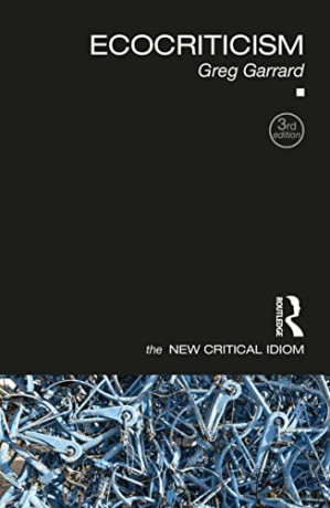 Ecocriticism - Greg Garrard [KSIĄŻKA]