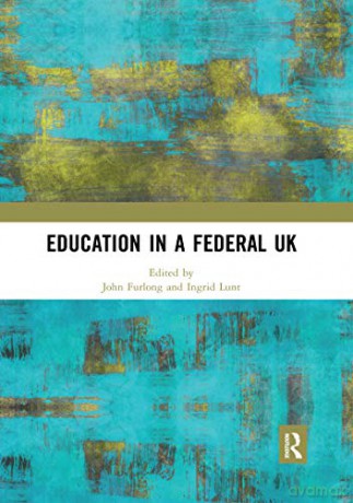 Education In A Federal Uk - John Furlong [KSIĄŻKA]