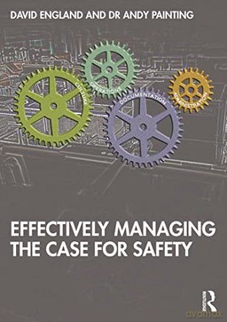 Effectively Managing the Case for Safety - Andy Painting [KSIĄŻKA]
