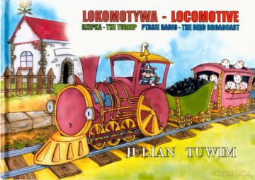 Lokomotywa - Locomotive - Julian Tuwim [KSIĄŻKA]