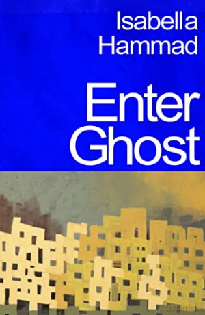 Enter Ghost - Isabella Hammad [KSIĄŻKA]