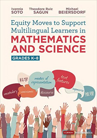 Equity Moves to Support Multilingual Learners in Mathematics and Science, Grades K-8 (Corwin Mathematics Series) - Michael Beiersdorf [KSIĄŻKA]