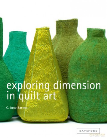 Explor Dimension In Quilt Art - C June Barnes [KSIĄŻKA]