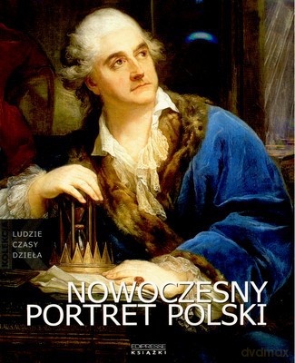 Malarze Polscy Nowoczesny Portret Polski [KSIĄŻKA]