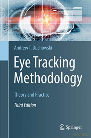Eye Tracking Methodology - Andrew T. Duchowski [KSIĄŻKA]