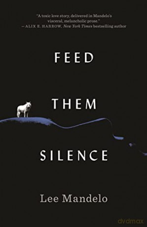 Feed Them Silence - Lee Mandelo [KSIĄŻKA]