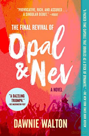 Final Revival Of Opal And Nev - Dawnie Walton [KSIĄŻKA]