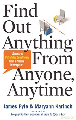 Find Out Anything From Anyone Anytime - Maryann Karinch [KSIĄŻKA]