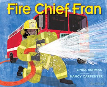 Fire Chief Fran - Linda Ashman [KSIĄŻKA]