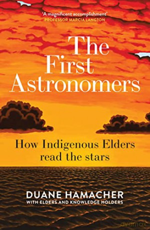 First Astronomers - Duane Hamacher [KSIĄŻKA]