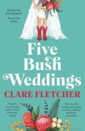 Five Bush Weddings - Clare Fletcher [KSIĄŻKA]