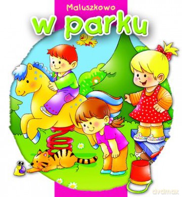 Maluszkowo W Parku Tw [KSIĄŻKA]