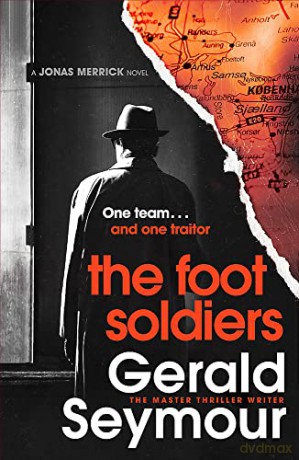 Foot Soldiers - Gerald Seymour [KSIĄŻKA]