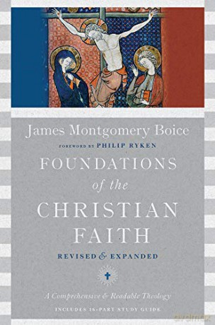 Foundations Of The Christian Faith - Philip Ryken [KSIĄŻKA]