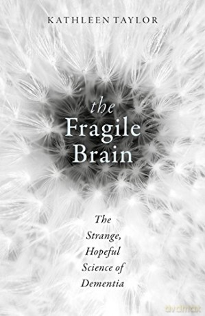 Fragile Brain - Kathleen Taylor [KSIĄŻKA]