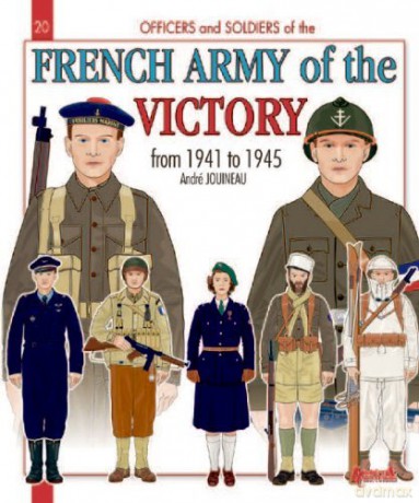 French Army Of The Victory - André Jouineau [KSIĄŻKA]