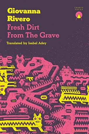 Fresh Dirt From The Grave - Giovanna Rivero [KSIĄŻKA]